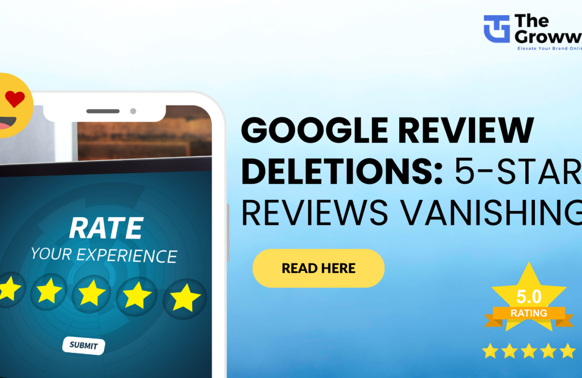 Google Review Deletions: 5-Star Reviews Vanishing