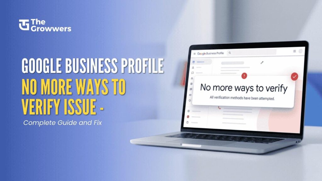 Google Business Profile No More Ways to Verify Issue