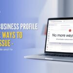 Google Business Profile No More Ways to Verify Issue