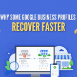 why some Google business profiles recover faster
